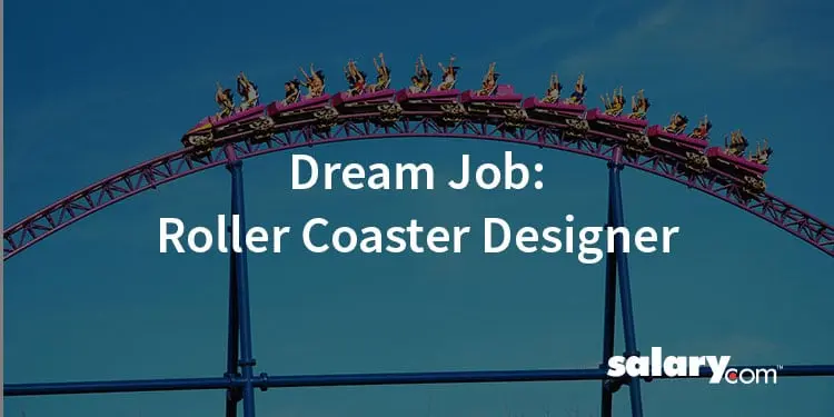 Dream Job: Roller Coaster Designer
