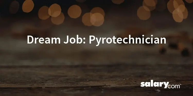 Dream Job: Pyrotechnician