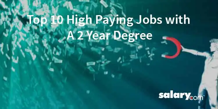 Top 10 High Paying Jobs with A 2 Year Degree